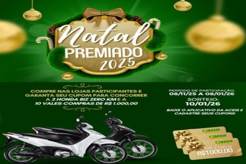 ACEIS lança “Natal Premiado 2025” com sorteio de duas motos 0 km e vale-compras