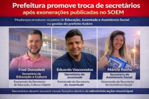 Mudanças no primeiro escalão: Prefeitura confirma exoneração de três secretários em Ilha Solteira